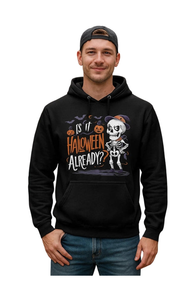 Is It Halloween Already Funny Spooky Skeleton Ghost Pullover Hoodie