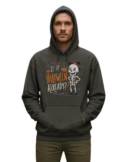 Is It Halloween Already Funny Spooky Skeleton Ghost Pullover Hoodie